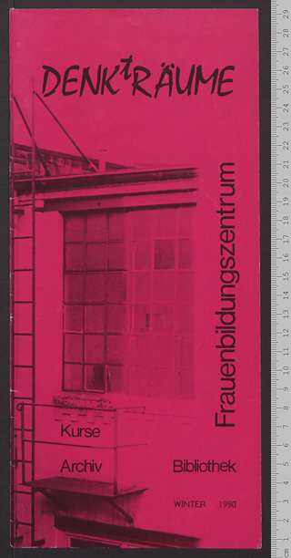 Frauenbildungszentrum DENKtRÄUME : Kurse - Archiv - Bibliothek; Winter 1990