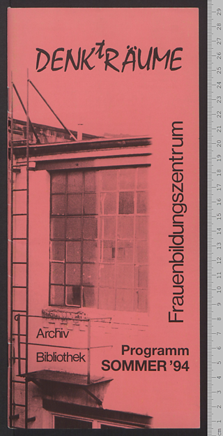 Frauenbildungszentrum DENKtRÄUME : Archiv - Bibliothek; Programm Sommer '94
