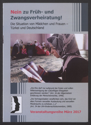 Nein zu Früh- und Zwangsverheiratung! : Die Situation von Mädchen und Frauen - Türkei und Deutschland; Veranstaltungsreihe März 2017