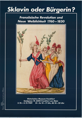 Sklavin oder Bürgerin? Französische Revolution und Neue Weiblichkeit 1760-1830