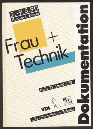 Dokumentation 1990. Frau und Technik ... die Alternative der Zukunft : Hannover Messe Industrie, Halle 22, Jugend + Technik, Stand A 28