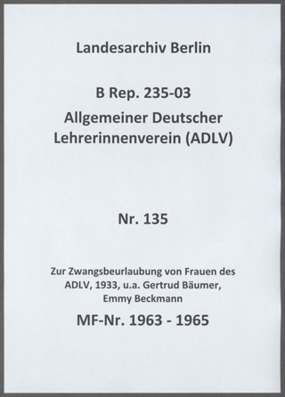 Zur Zwangsbeurlaubung von Frauen des ADLV, 1933, u.a. Gertrud Bäumer und Emmy Beckmann