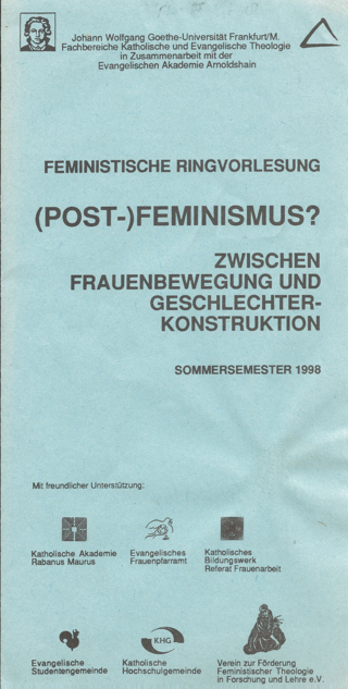Feministische Ringvorleseung (POST-)FEMINISMUS? : zwischen Frauenbewegung und Geschlechterkonstruktion